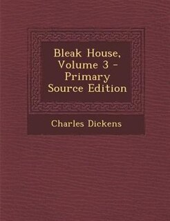 Couverture_Bleak House, Volume 3 - Primary Source Edition