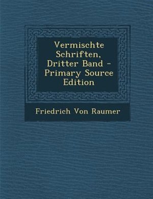 Vermischte Schriften, Dritter Band - Primary Source Edition