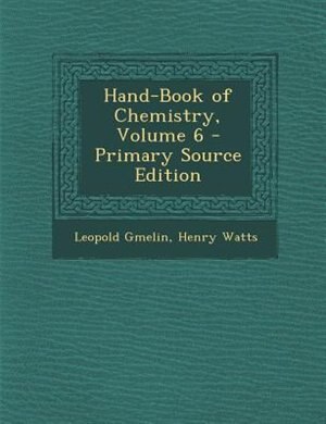 Couverture_Hand-Book of Chemistry, Volume 6 - Primary Source Edition