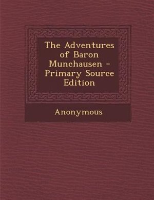 Couverture_The Adventures of Baron Munchausen - Primary Source Edition
