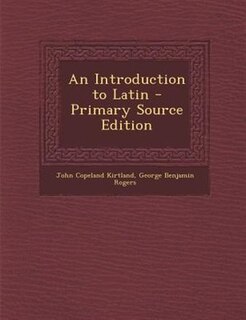 Front cover_An Introduction to Latin - Primary Source Edition
