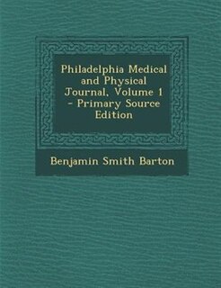 Couverture_Philadelphia Medical and Physical Journal, Volume 1 - Primary Source Edition
