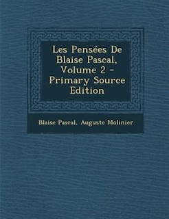Front cover_Les PensTes De Blaise Pascal, Volume 2 - Primary Source Edition