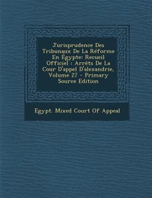 Front cover_Jurisprudence Des Tribunaux De La RTforme En +gypte