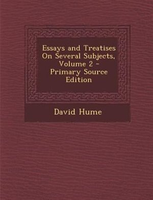 Essays and Treatises On Several Subjects, Volume 2 - Primary Source Edition