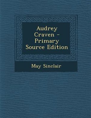 Front cover_Audrey Craven - Primary Source Edition
