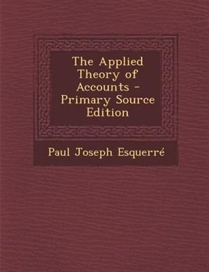 Couverture_The Applied Theory of Accounts - Primary Source Edition