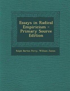 Couverture_Essays in Radical Empiricism - Primary Source Edition
