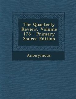 Front cover_The Quarterly Review, Volume 173 - Primary Source Edition