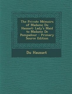 Front cover_The Private Mémoirs of Madame Du Hausset