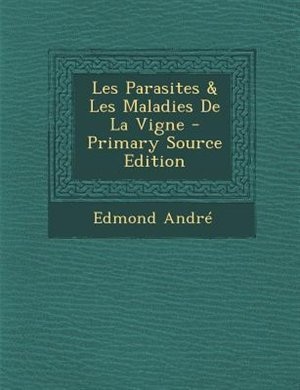 Couverture_Les Parasites & Les Maladies De La Vigne