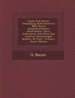 Couverture_Capito Und Butzer, Strassburgs Reformatoren