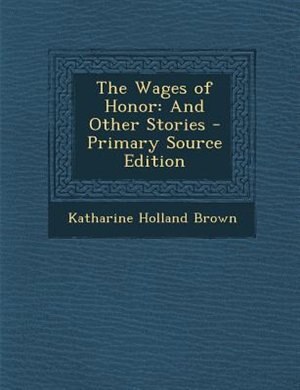 Front cover_The Wages of Honor
