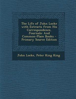 Couverture_The Life of John Locke with Extracts from His Correspondence, Journals