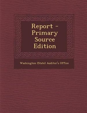 Report - Primary Source Edition