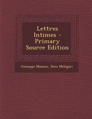 Front cover_Lettres Intimes - Primary Source Edition