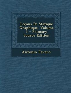 Letons De Statique Graphique, Volume 1 - Primary Source Edition