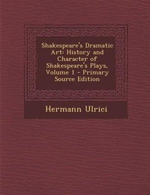 Front cover_Shakespeare's Dramatic Art