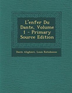Couverture_L'enfer Du Dante, Volume 1 - Primary Source Edition
