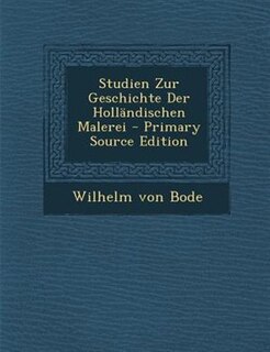 Front cover_Studien Zur Geschichte Der HollSndischen Malerei - Primary Source Edition