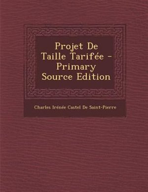 Couverture_Projet De Taille TarifTe - Primary Source Edition