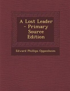 A Lost Leader - Primary Source Edition