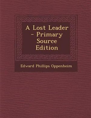 A Lost Leader - Primary Source Edition