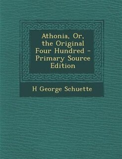 Couverture_Athonia, Or, the Original Four Hundred - Primary Source Edition