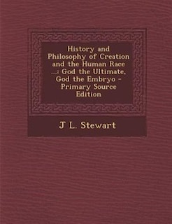 Couverture_History and Philosophy of Creation and the Human Race ...