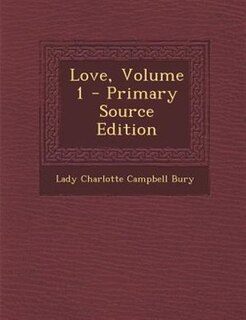 Couverture_Love, Volume 1 - Primary Source Edition