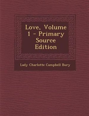 Couverture_Love, Volume 1 - Primary Source Edition