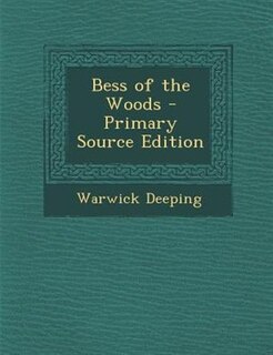 Couverture_Bess of the Woods - Primary Source Edition