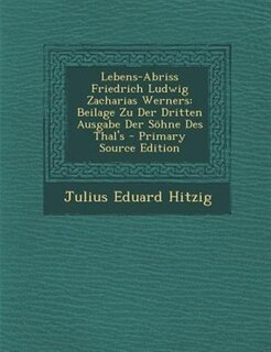Couverture_Lebens-Abriss Friedrich Ludwig Zacharias Werners