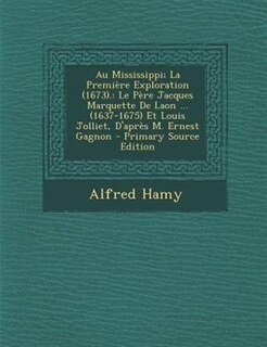 Front cover_Au Mississippi; La Première Exploration (1673).