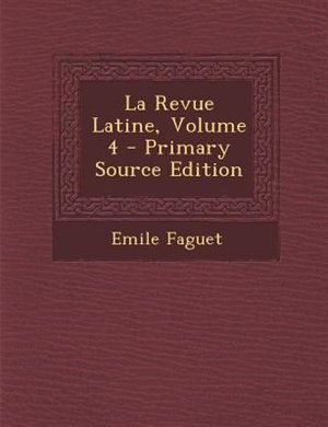 Front cover_La Revue Latine, Volume 4 - Primary Source Edition