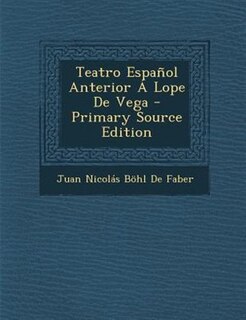 Couverture_Teatro Espa±ol Anterior - Lope De Vega - Primary Source Edition