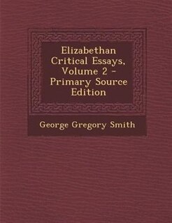 Front cover_Elizabethan Critical Essays, Volume 2