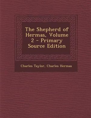Couverture_The Shepherd of Hermas, Volume 2 - Primary Source Edition
