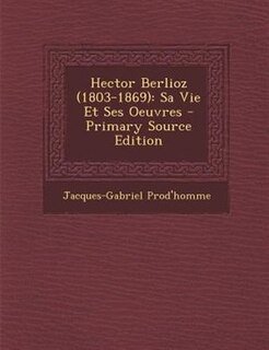 Front cover_Hector Berlioz (1803-1869)