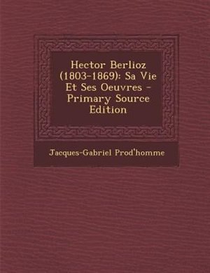 Front cover_Hector Berlioz (1803-1869)