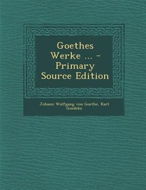 Front cover_Goethes Werke ... - Primary Source Edition