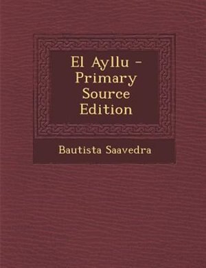 El Ayllu - Primary Source Edition