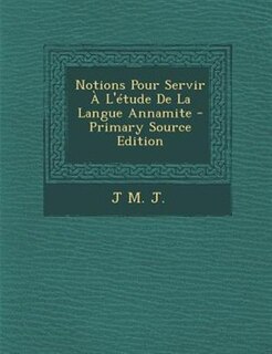 Front cover_Notions Pour Servir À L'étude De La Langue Annamite