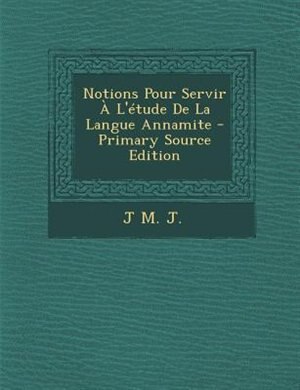 Front cover_Notions Pour Servir À L'étude De La Langue Annamite