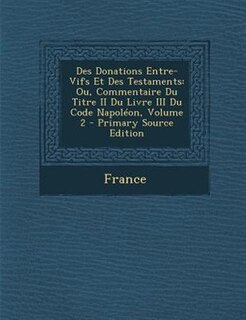 Couverture_Des Donations Entre-Vifs Et Des Testaments