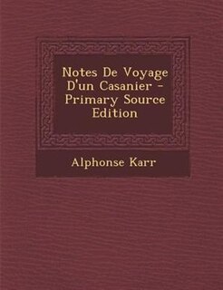 Front cover_Notes De Voyage D'un Casanier - Primary Source Edition
