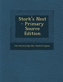 Front cover_Stork's Nest - Primary Source Edition