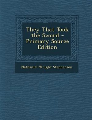 Couverture_They That Took the Sword - Primary Source Edition