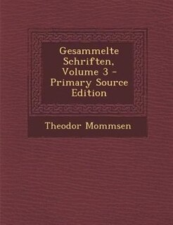 Gesammelte Schriften, Volume 3 - Primary Source Edition