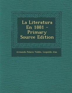 Couverture_La Literatura En 1881 - Primary Source Edition